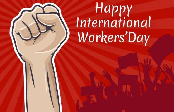 Today Is International Workers’ Day