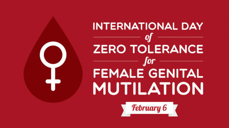 Today is international day for zero tolerance for female genital mutilation.