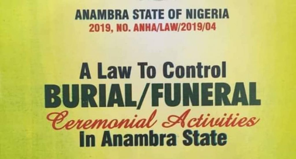 ANAMBRA STATE BURIAL STILL IN FORCE